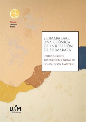 La Rebelión de Shimabara; Una Historia de Desesperación, Fe y Samuráis Cristianos