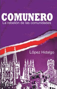  La Rebelión de las Comunidades: Un Vistazo Profundo a la Lucha por la Autonomía en el Siglo XVI